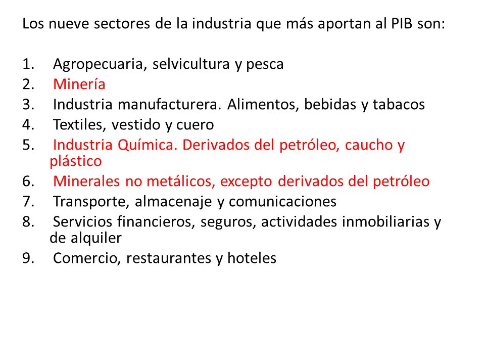 Los nueve sectores de la industria que más aportan al PIB son: