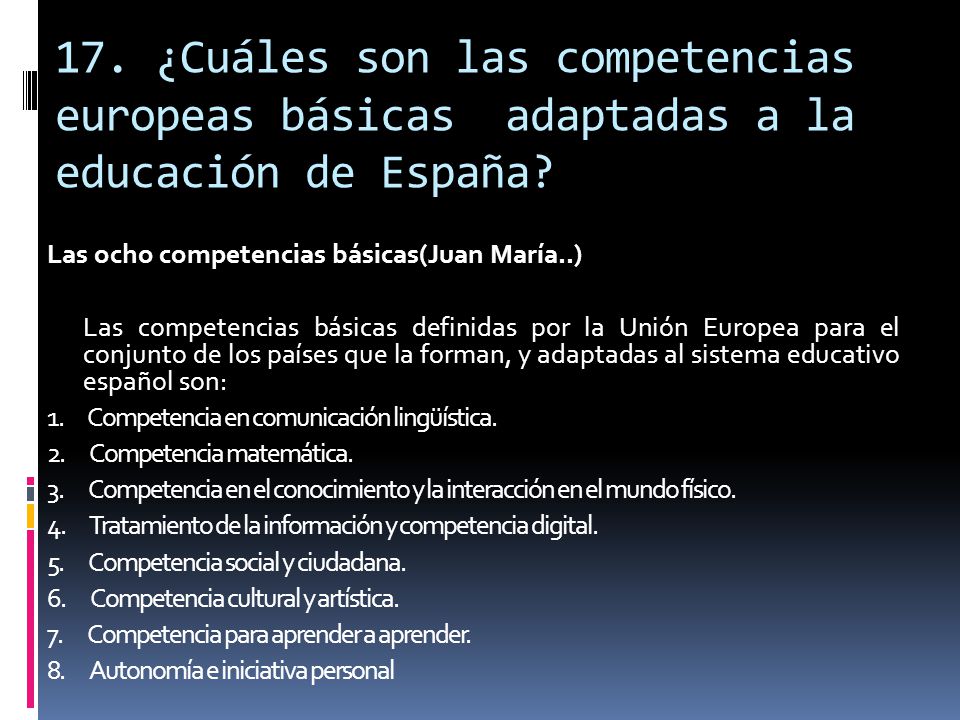 17. ¿Cuáles son las competencias europeas básicas adaptadas a la educación de España