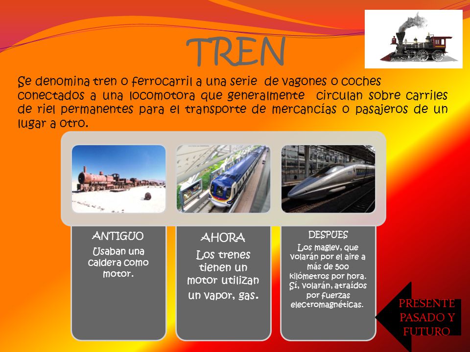 TREN Se denomina tren o ferrocarril a una serie de vagones o coches
