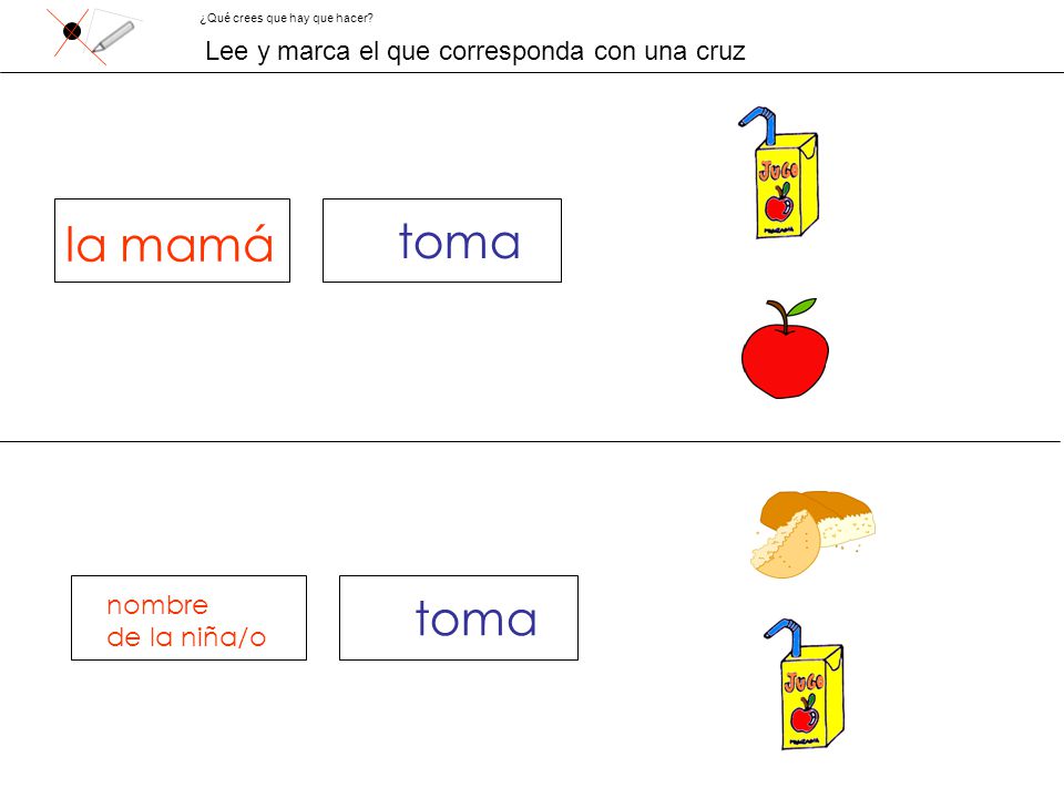 la mamá toma toma Lee y marca el que corresponda con una cruz nombre