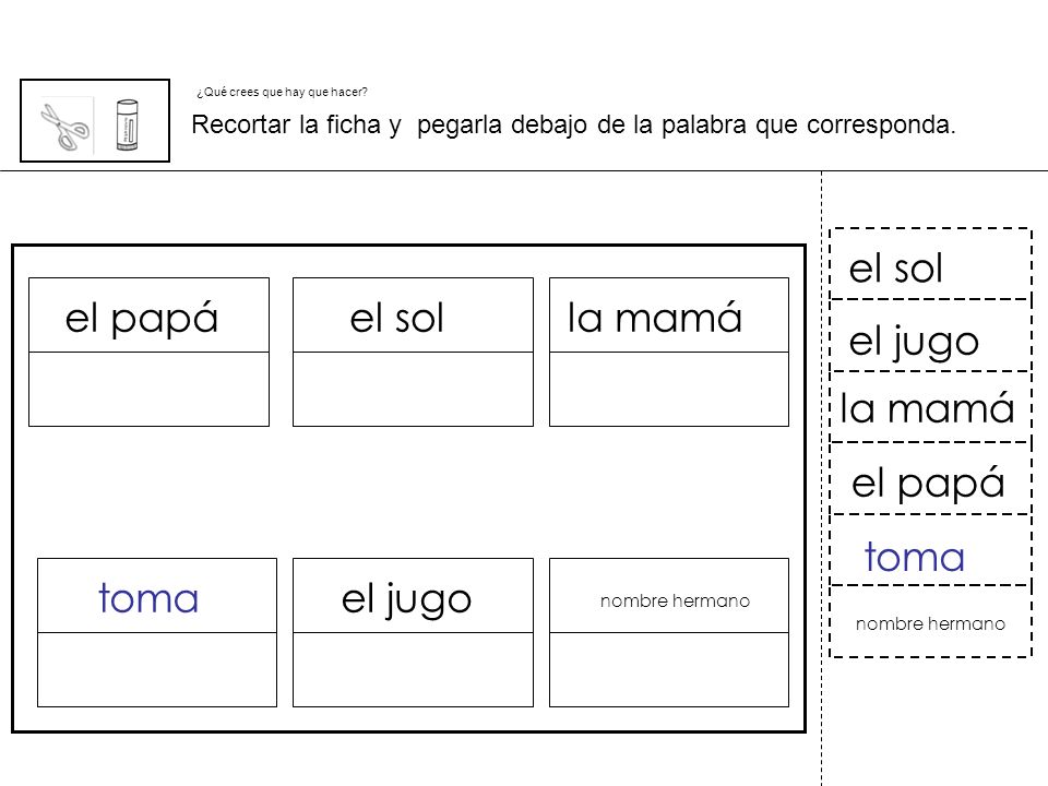 el sol el papá el sol la mamá el jugo la mamá el papá toma toma