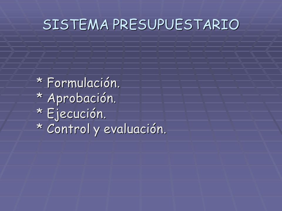 SISTEMA PRESUPUESTARIO