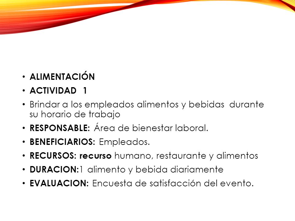ALIMENTACIÓN ACTIVIDAD 1. Brindar a los empleados alimentos y bebidas durante su horario de trabajo.
