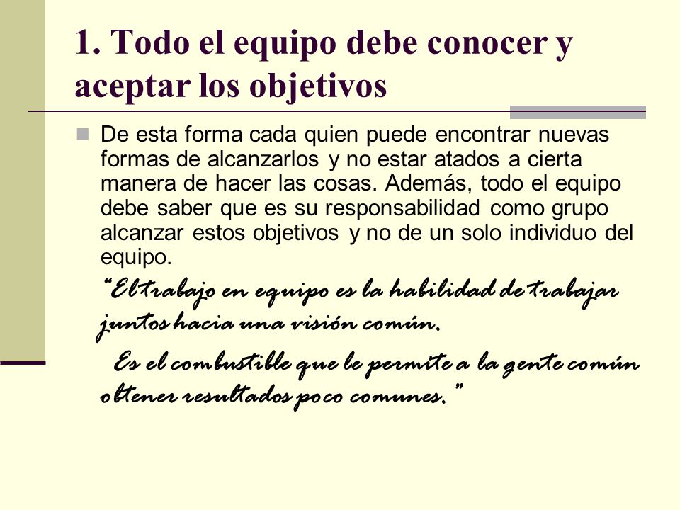 1. Todo el equipo debe conocer y aceptar los objetivos