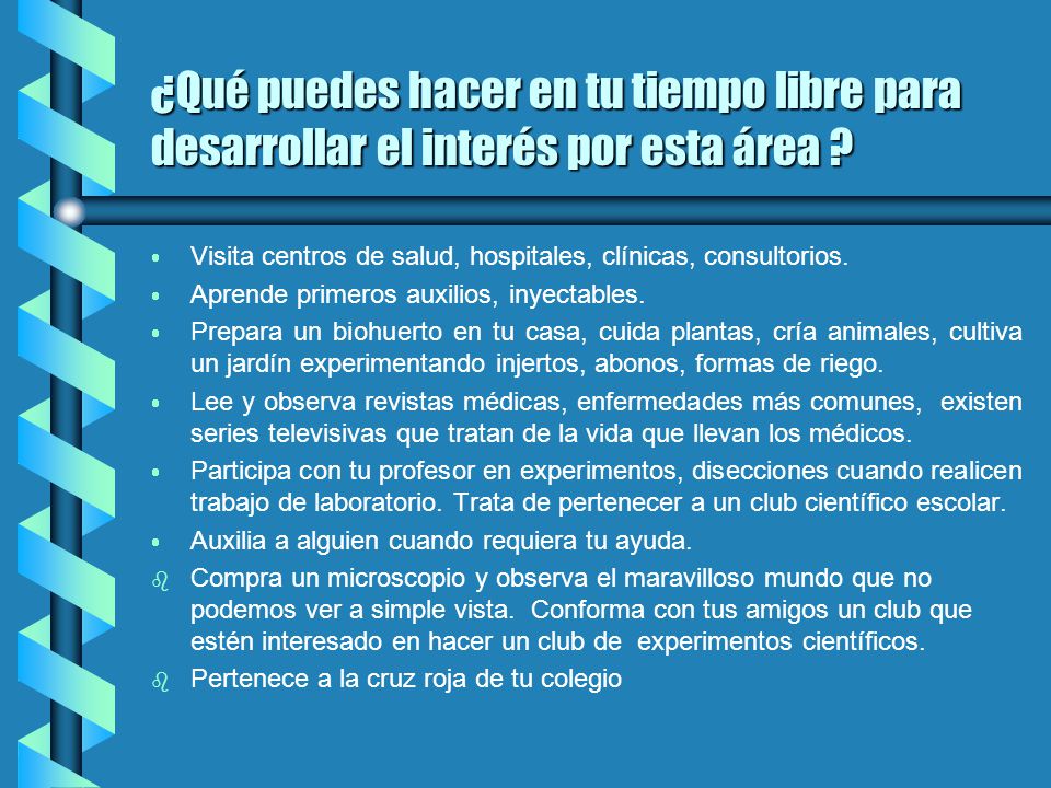 ¿Qué puedes hacer en tu tiempo libre para desarrollar el interés por esta área