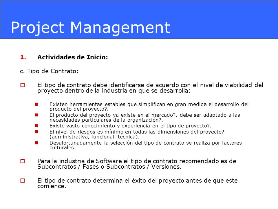 Project Management Actividades de Inicio: c. Tipo de Contrato: