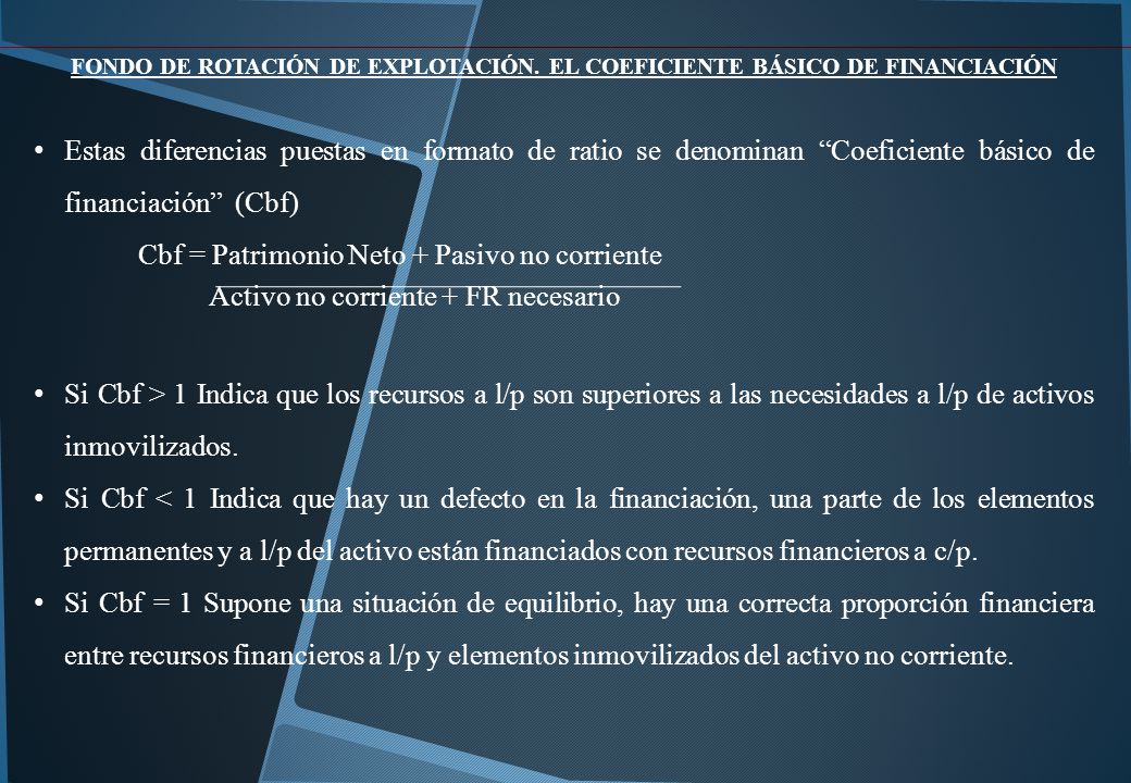 Cbf = Patrimonio Neto + Pasivo no corriente