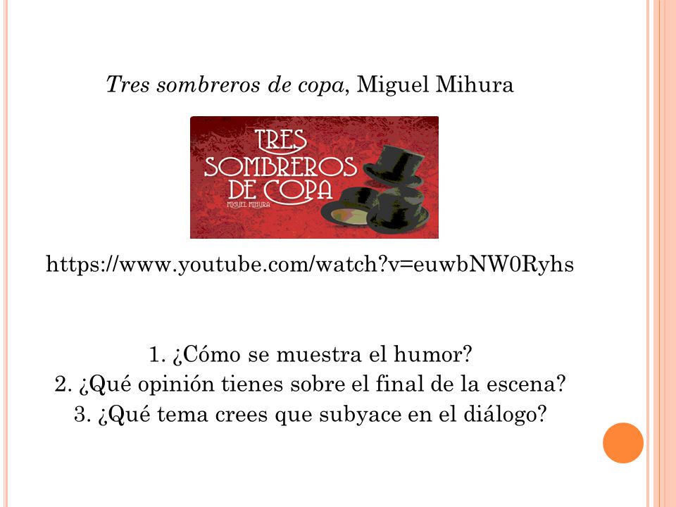 Tres sombreros de copa, Miguel Mihura   youtube. com/watch