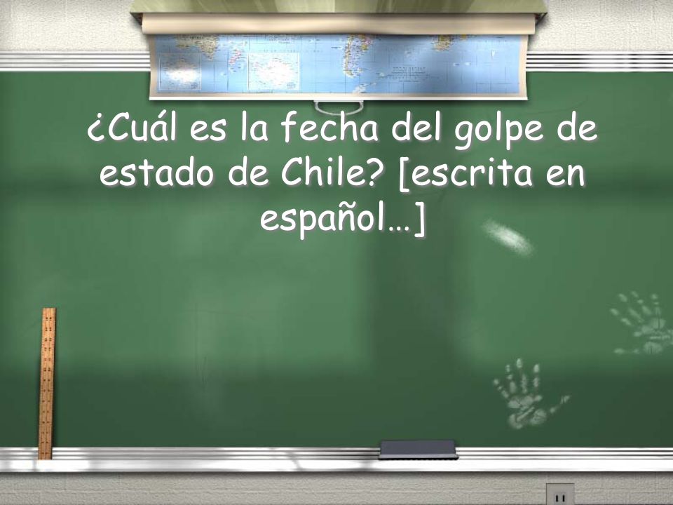 ¿Cuál es la fecha del golpe de estado de Chile [escrita en español…]