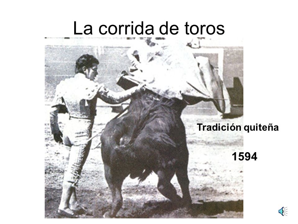 La corrida de toros Tradición quiteña 1594