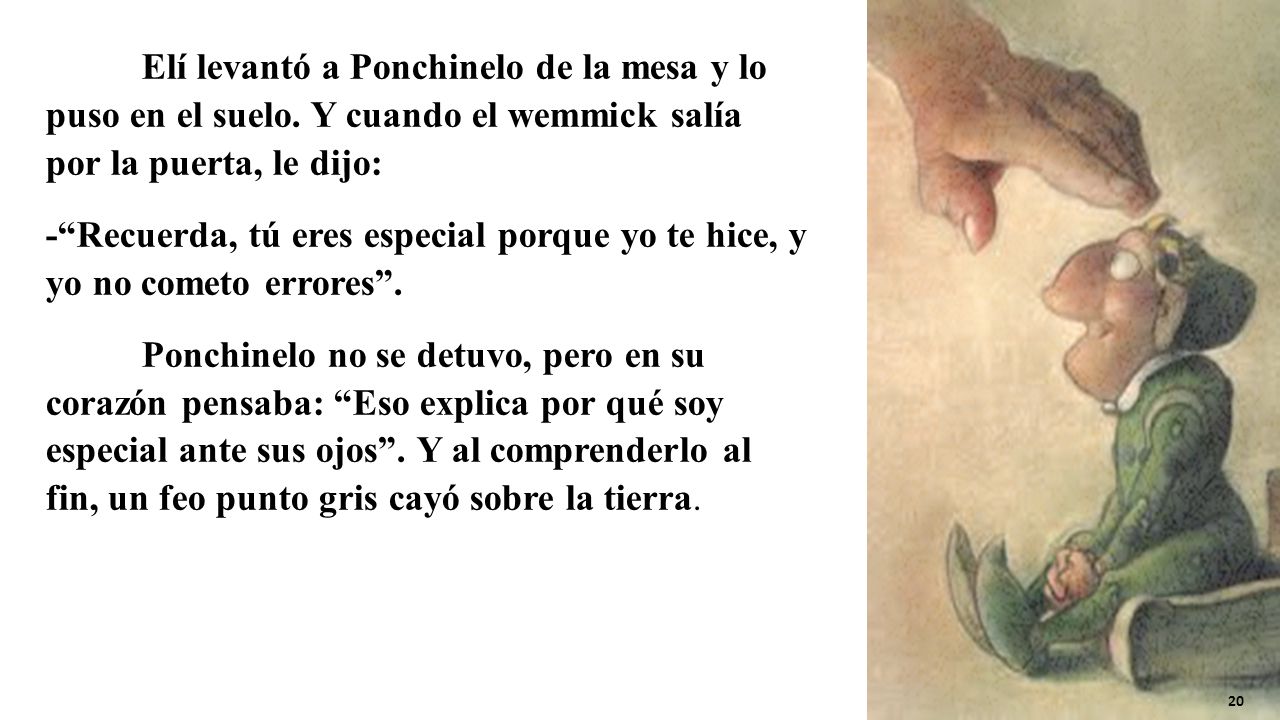 Elí levantó a Ponchinelo de la mesa y lo puso en el suelo