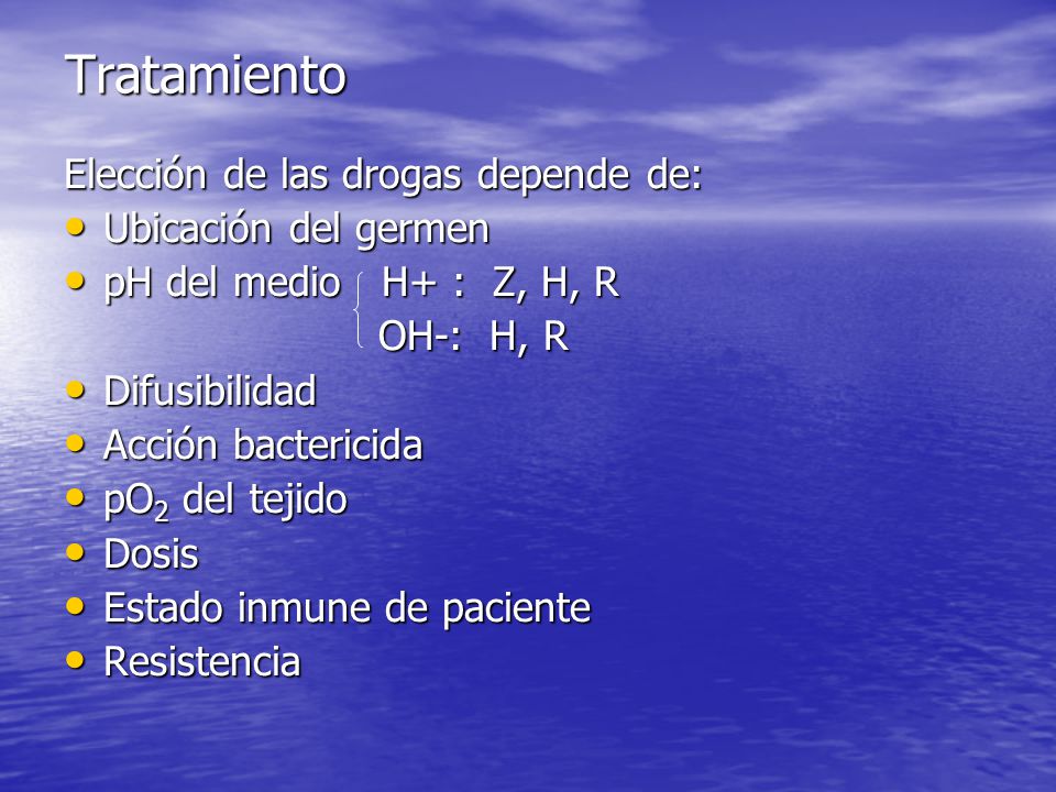 Tratamiento Elección de las drogas depende de: Ubicación del germen