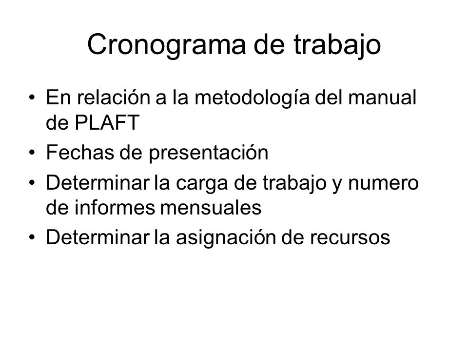 Cronograma de trabajo En relación a la metodología del manual de PLAFT