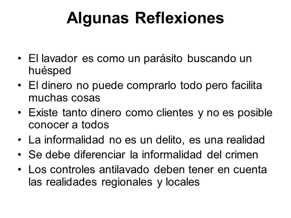 Algunas Reflexiones El lavador es como un parásito buscando un huésped