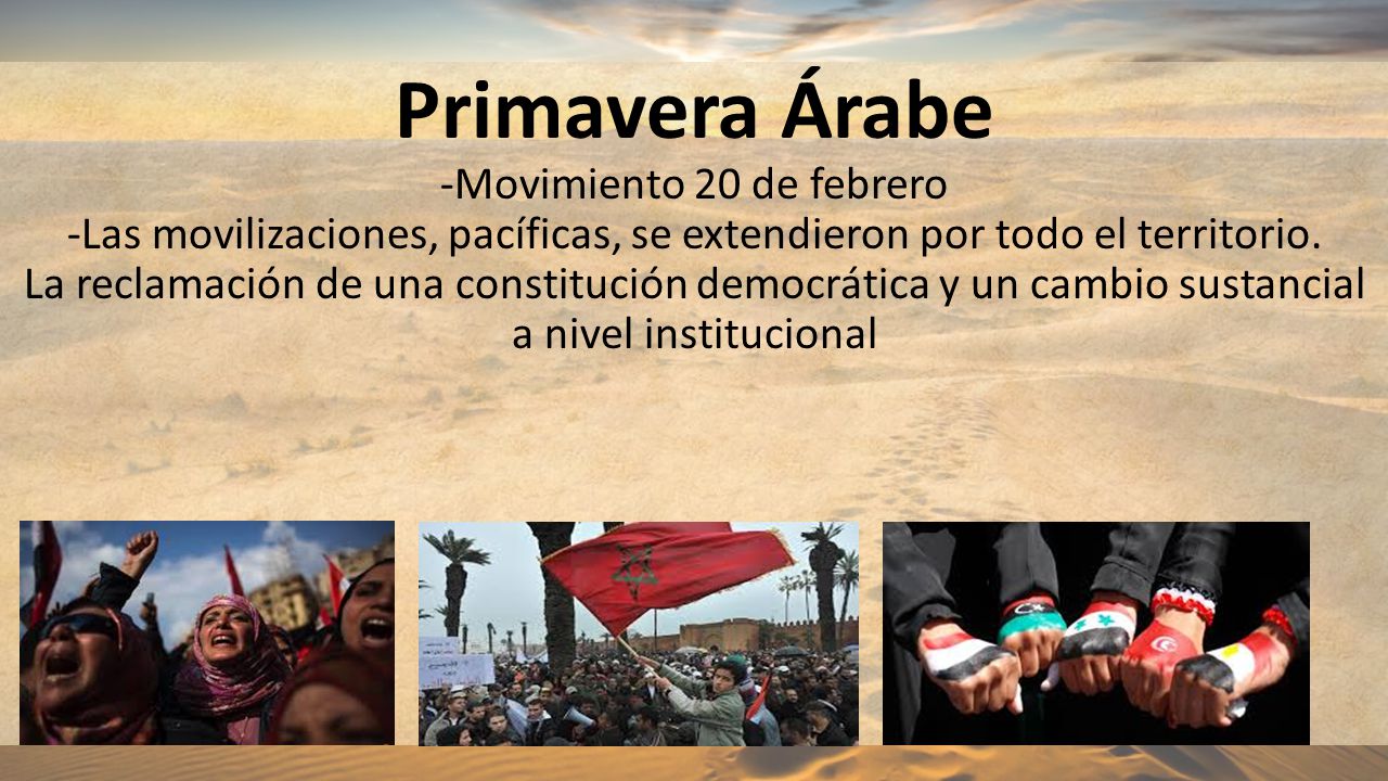 Primavera Árabe -Movimiento 20 de febrero -Las movilizaciones, pacíficas, se extendieron por todo el territorio.