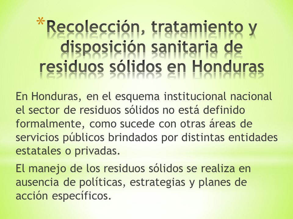 Recolección, tratamiento y disposición sanitaria de residuos sólidos en Honduras