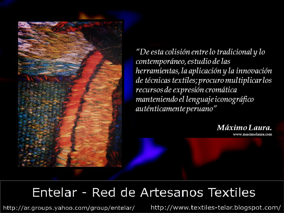 De esta colisión entre lo tradicional y lo contemporáneo, estudio de las herramientas, la aplicación y la innovación de técnicas textiles; procuro multiplicar los recursos de expresión cromática manteniendo el lenguaje iconográfico auténticamente peruano