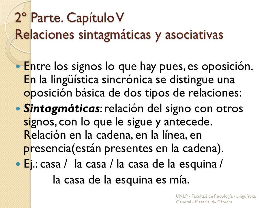2º Parte. Capítulo V Relaciones sintagmáticas y asociativas