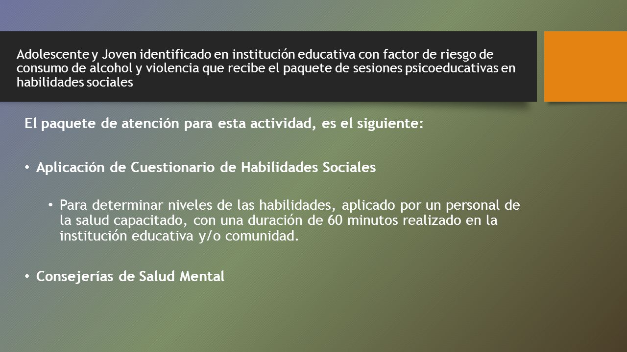 El paquete de atención para esta actividad, es el siguiente: