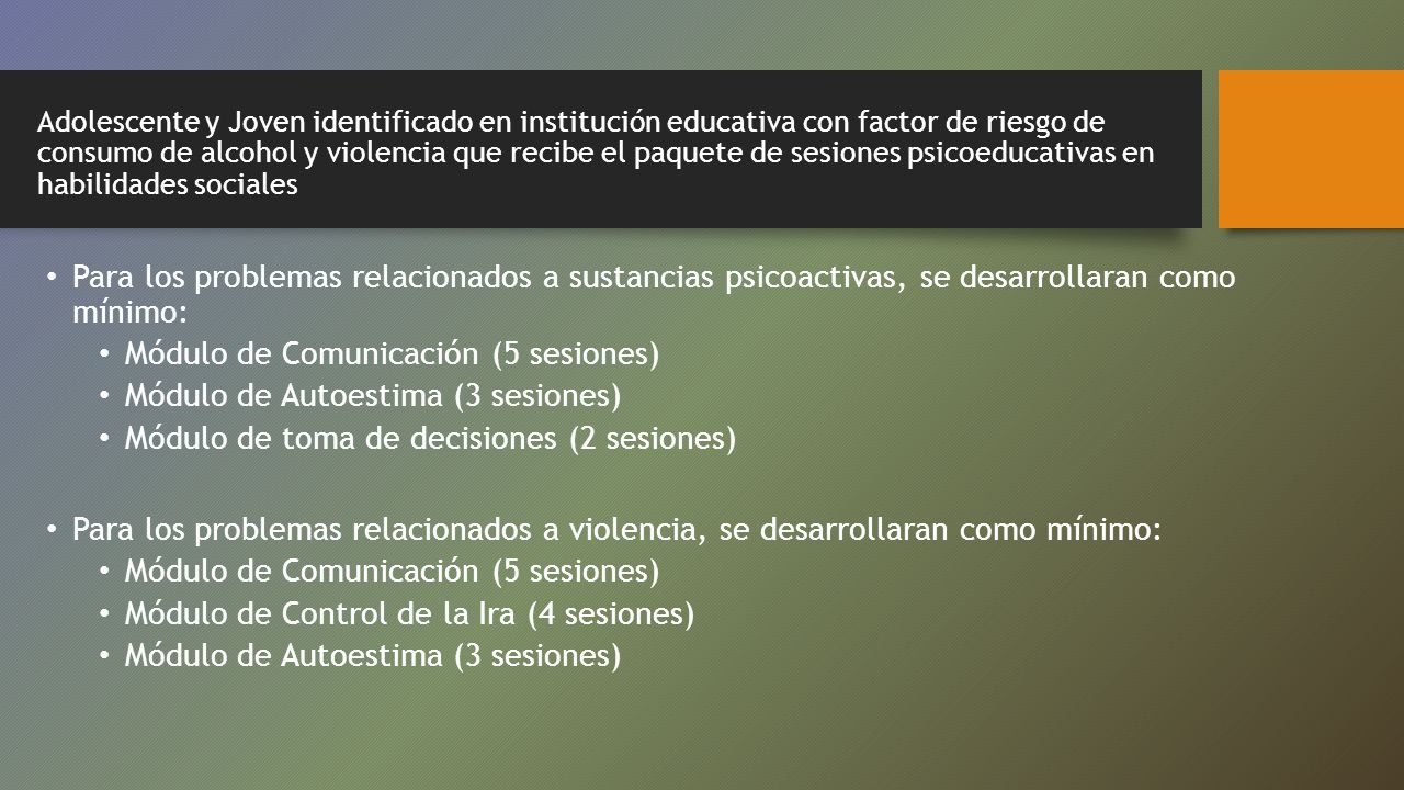 Módulo de Comunicación (5 sesiones) Módulo de Autoestima (3 sesiones)