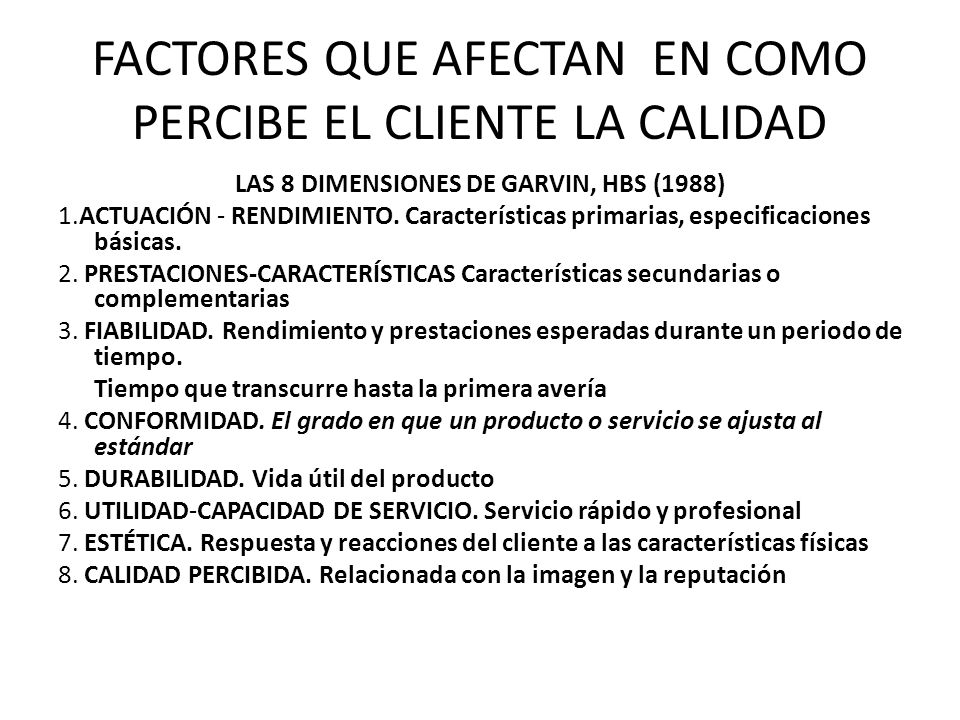 FACTORES QUE AFECTAN EN COMO PERCIBE EL CLIENTE LA CALIDAD