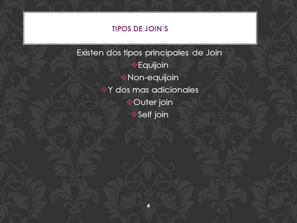 Existen dos tipos principales de Join