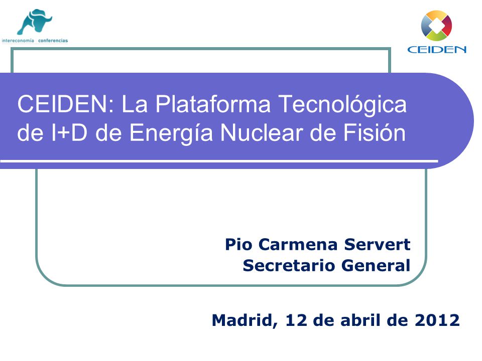 CEIDEN: La Plataforma Tecnológica de I+D de Energía Nuclear de Fisión