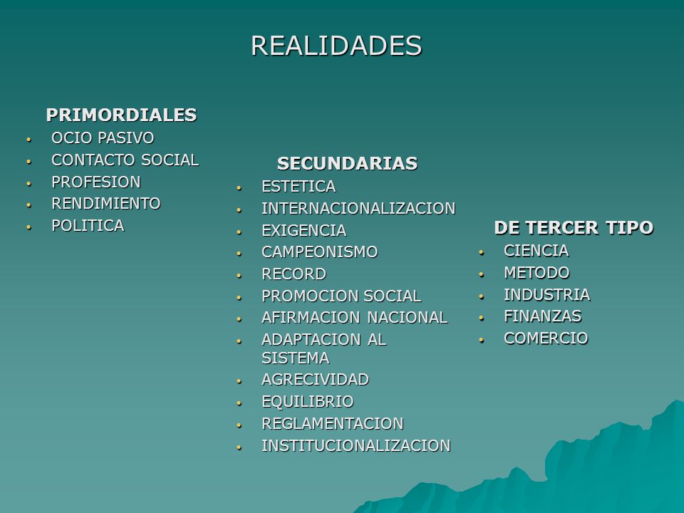 REALIDADES PRIMORDIALES SECUNDARIAS DE TERCER TIPO OCIO PASIVO