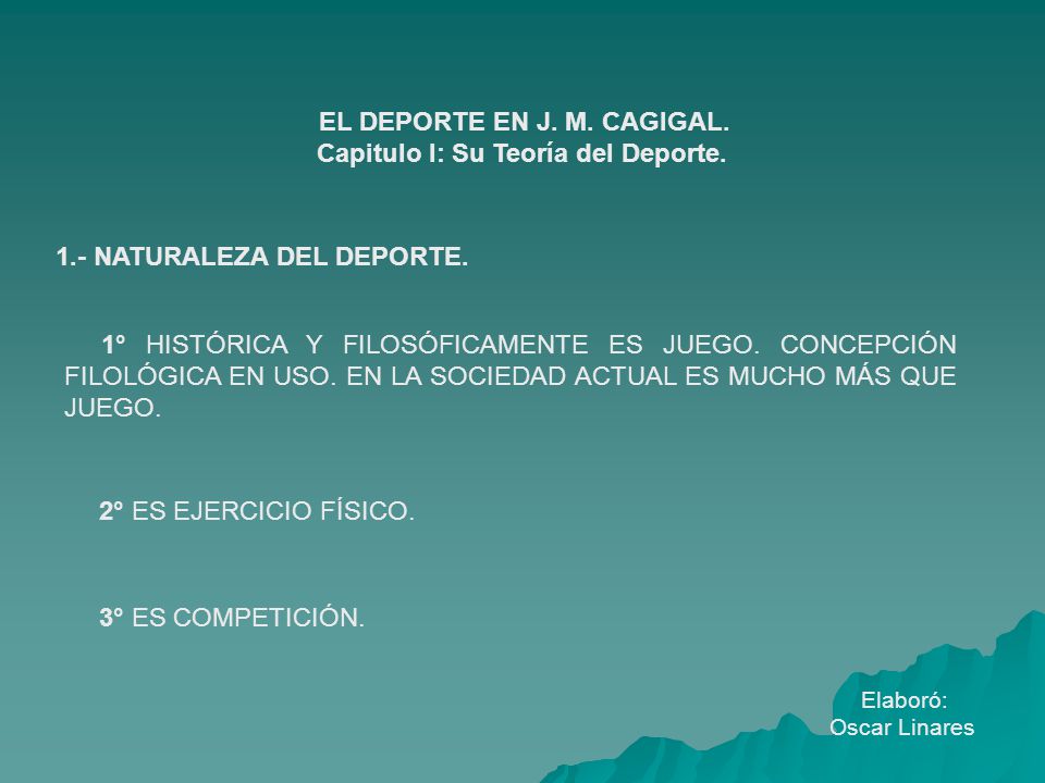 EL DEPORTE EN J. M. CAGIGAL. Capitulo I: Su Teoría del Deporte.