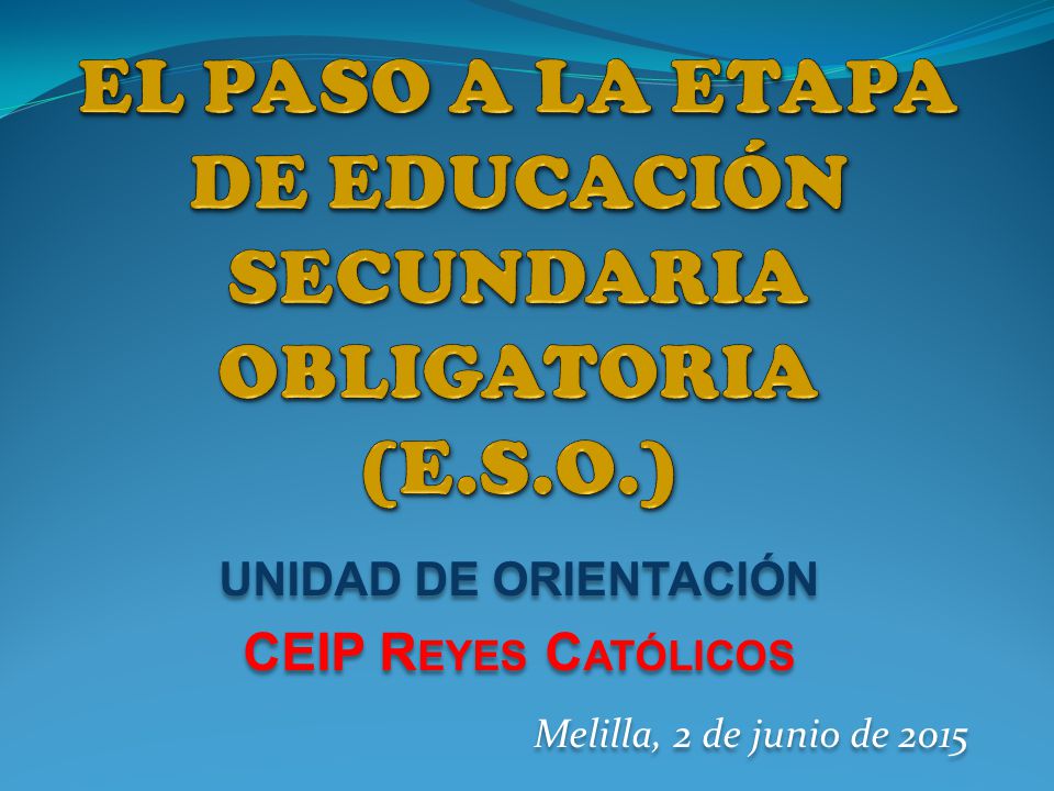 EL PASO A LA ETAPA DE EDUCACIÓN SECUNDARIA OBLIGATORIA (E.S.O.)