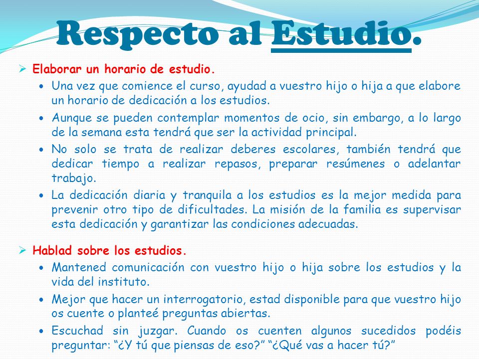 Respecto al Estudio. Elaborar un horario de estudio.