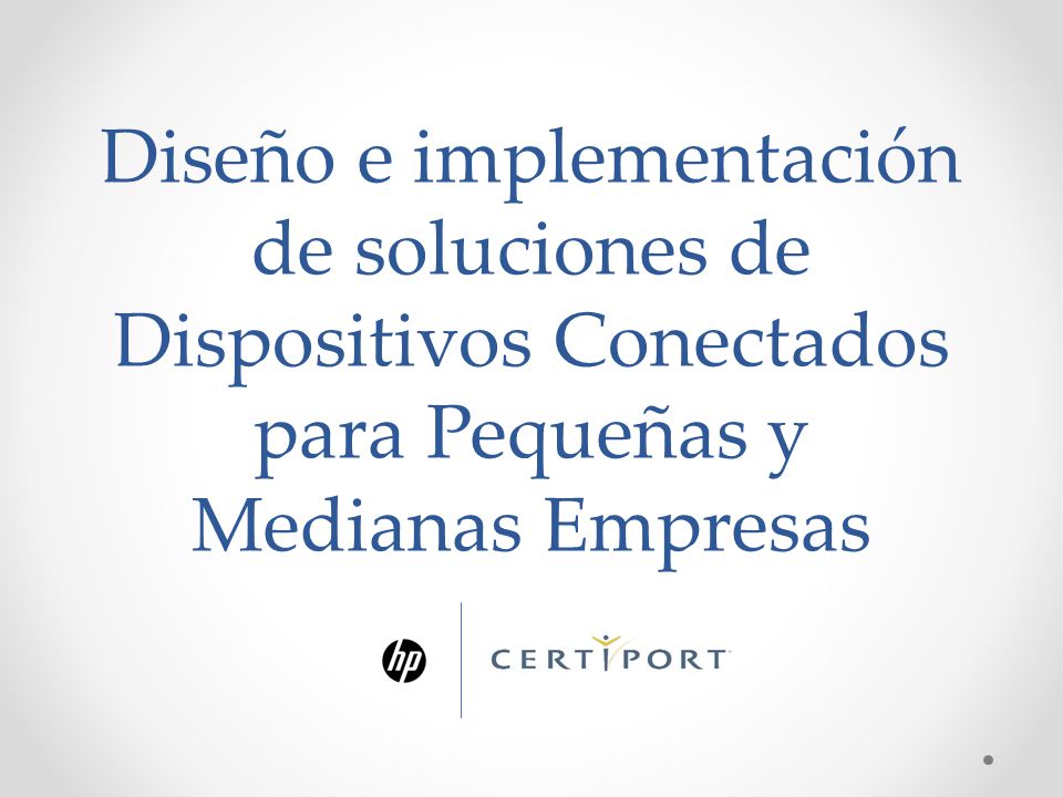 Diseño e implementación de soluciones de Dispositivos Conectados para Pequeñas y Medianas Empresas