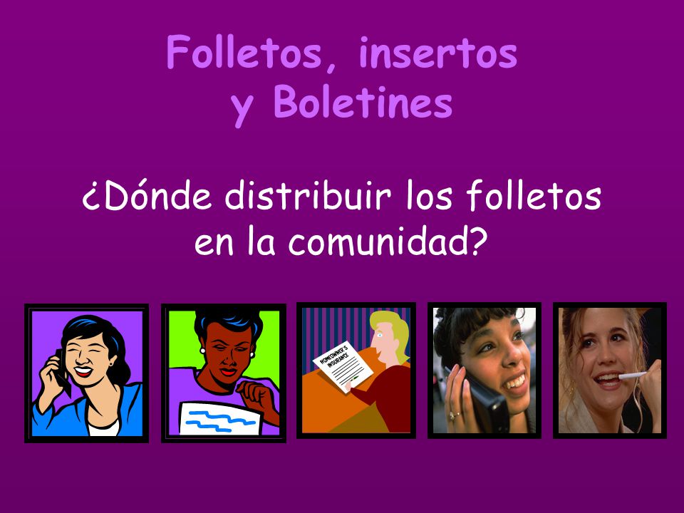 Folletos, insertos y Boletines ¿Dónde distribuir los folletos en la comunidad