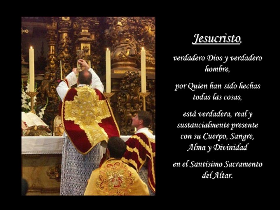 Jesucristo, verdadero Dios y verdadero hombre,
