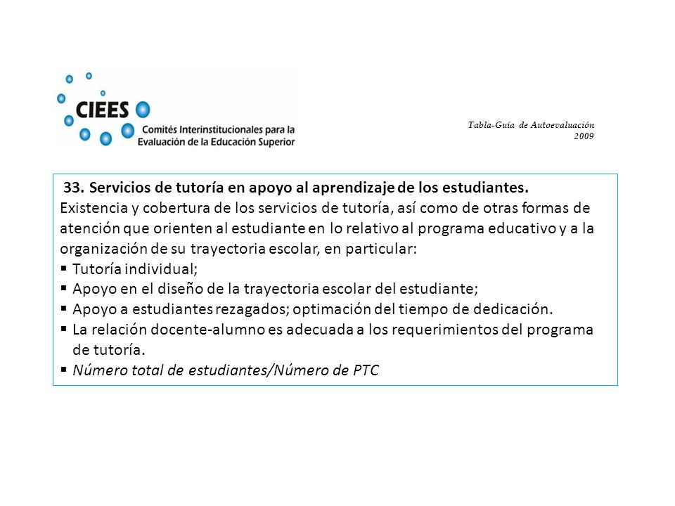 33. Servicios de tutoría en apoyo al aprendizaje de los estudiantes.