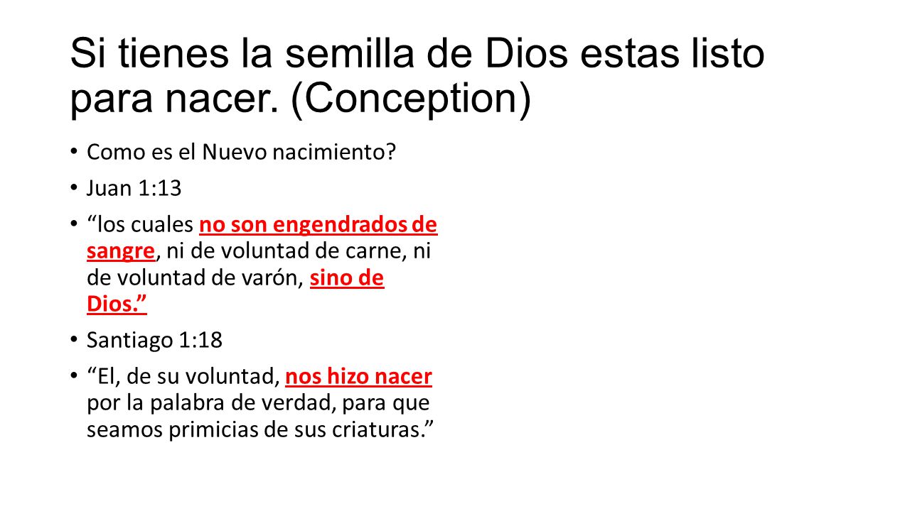 Si tienes la semilla de Dios estas listo para nacer. (Conception)