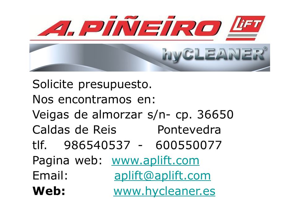 Solicite presupuesto. Nos encontramos en: Veigas de almorzar s/n- cp Caldas de Reis Pontevedra.