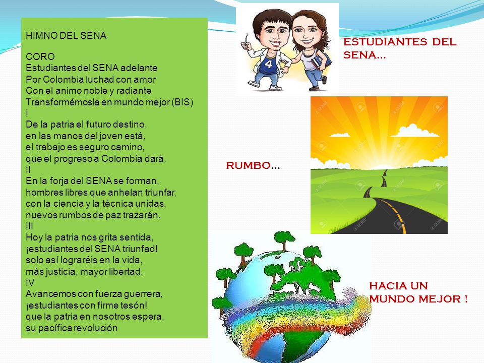 ESTUDIANTES DEL SENA… RUMBO… HACIA UN MUNDO MEJOR ! HIMNO DEL SENA
