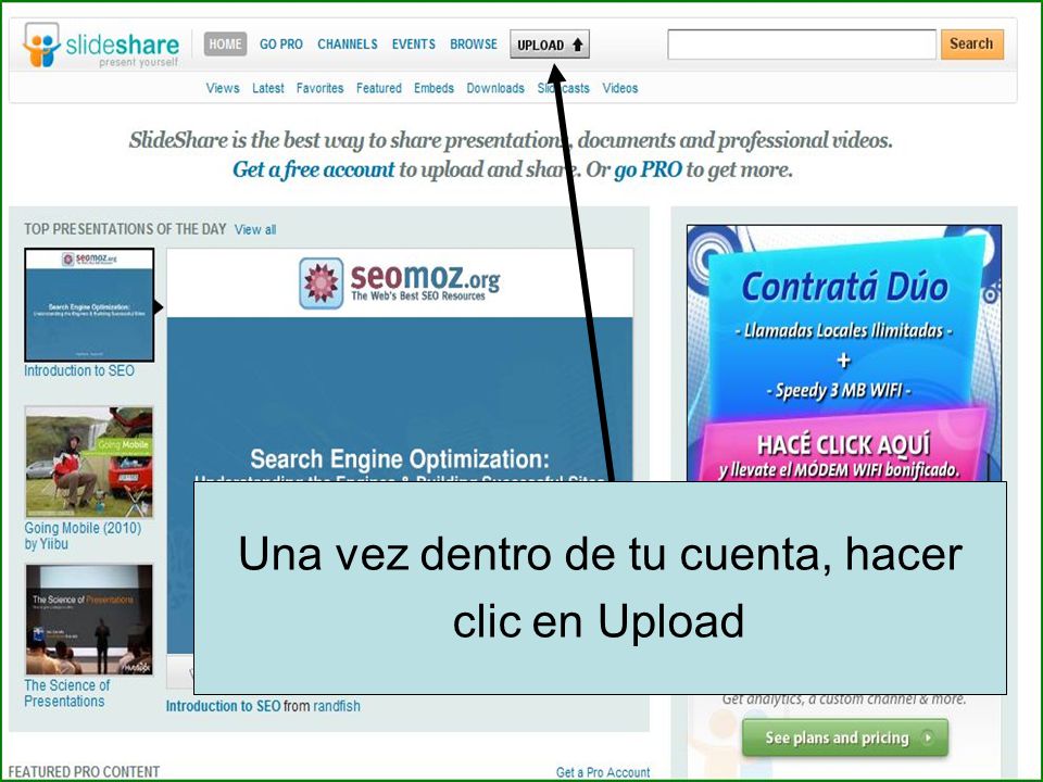 Una vez dentro de tu cuenta, hacer clic en Upload
