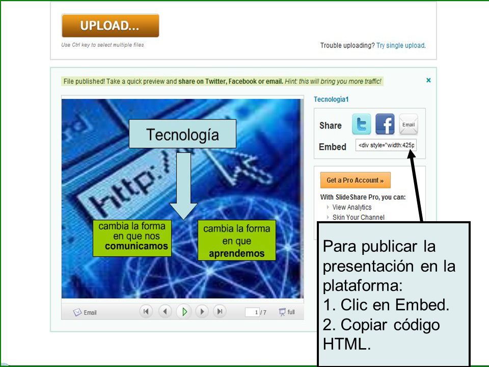 Para publicar la presentación en la plataforma: 1. Clic en Embed. 2