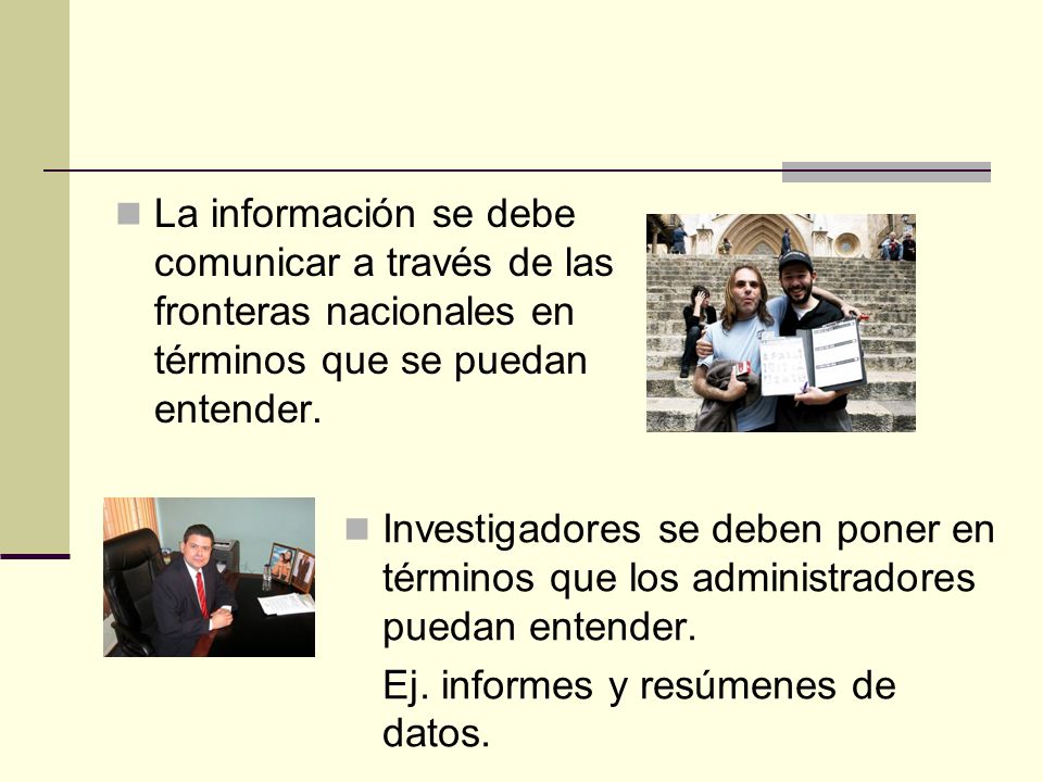 La información se debe comunicar a través de las fronteras nacionales en términos que se puedan entender.