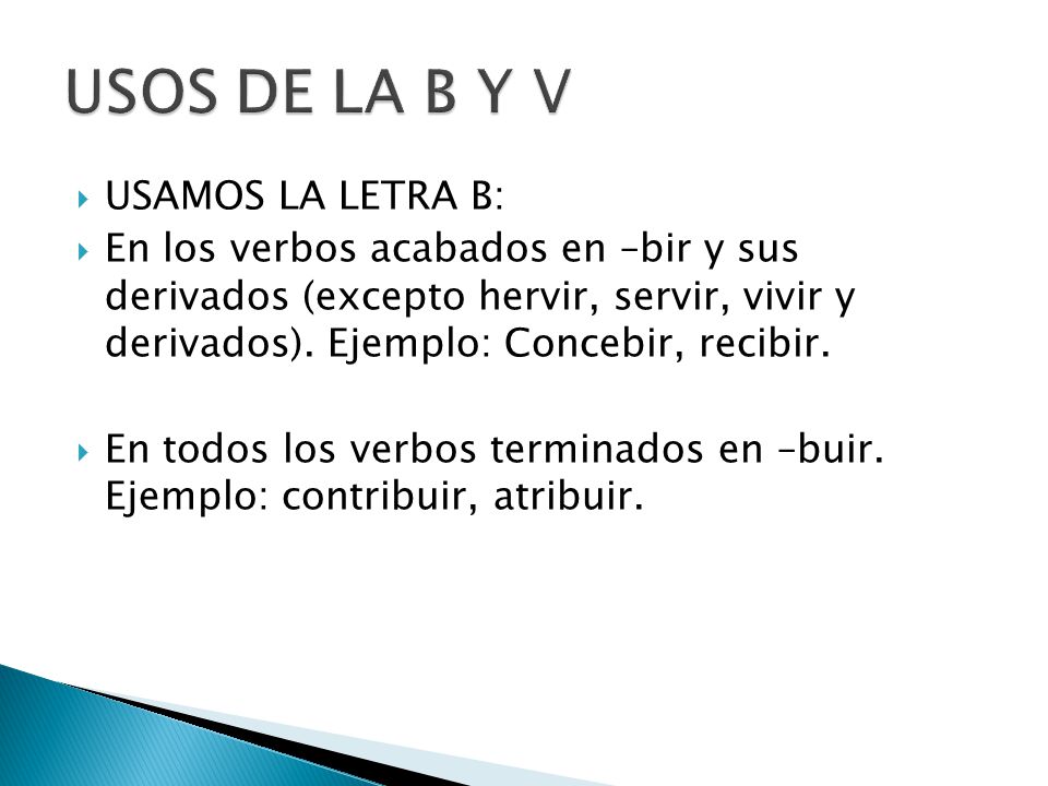 USOS DE LA B Y V USAMOS LA LETRA B: