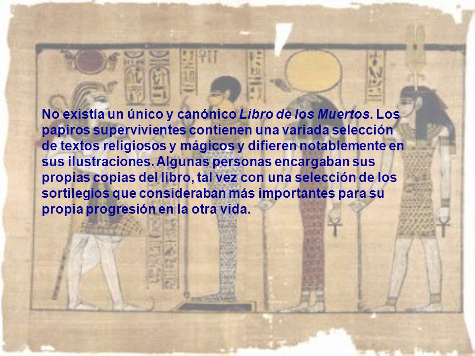 No existía un único y canónico Libro de los Muertos