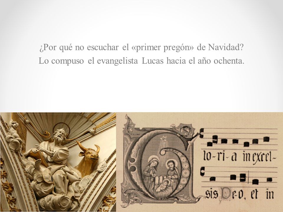 ¿Por qué no escuchar el «primer pregón» de Navidad