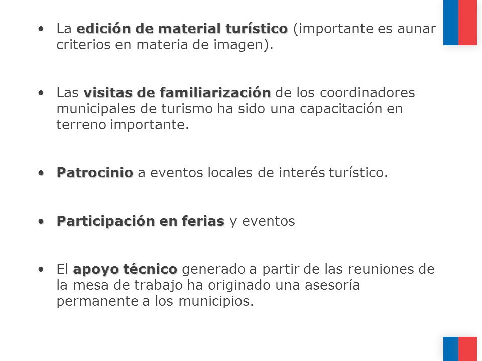La edición de material turístico (importante es aunar criterios en materia de imagen).