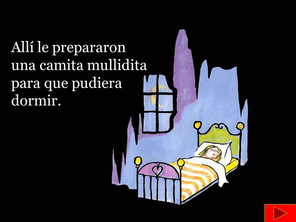 Allí le prepararon una camita mullidita para que pudiera dormir.