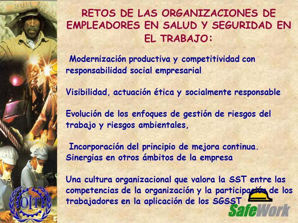 RETOS DE LAS ORGANIZACIONES DE EMPLEADORES EN SALUD Y SEGURIDAD EN EL TRABAJO: