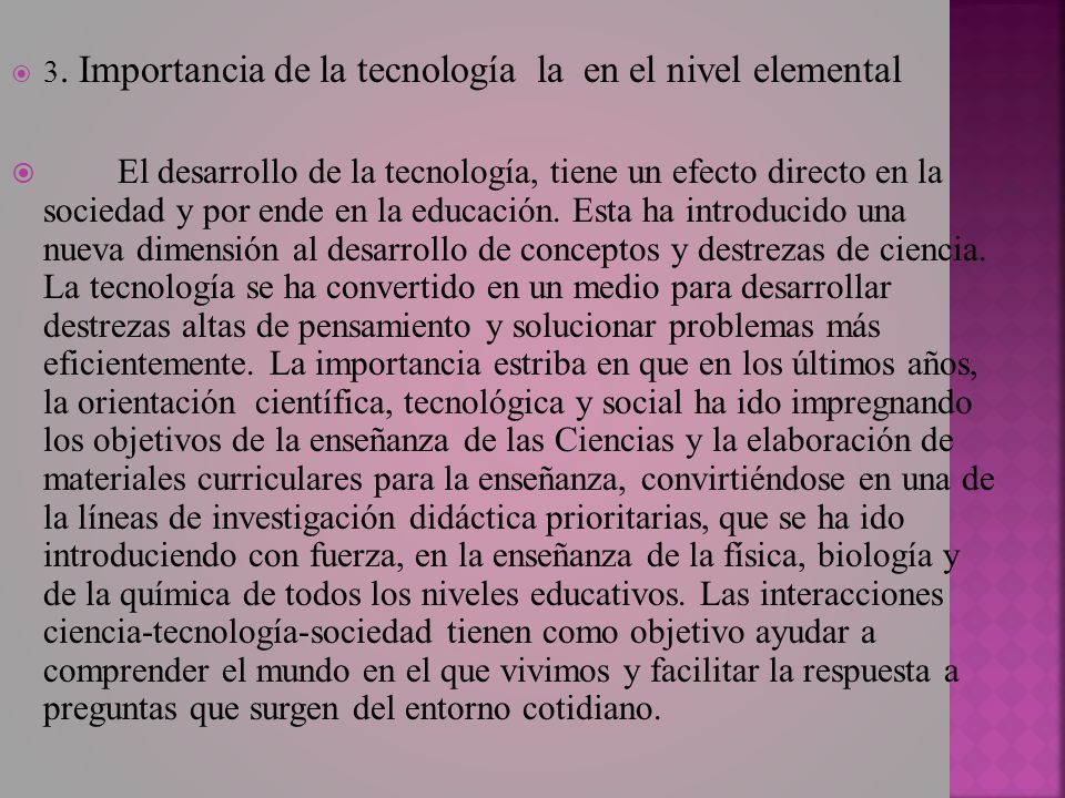 3. Importancia de la tecnología la en el nivel elemental