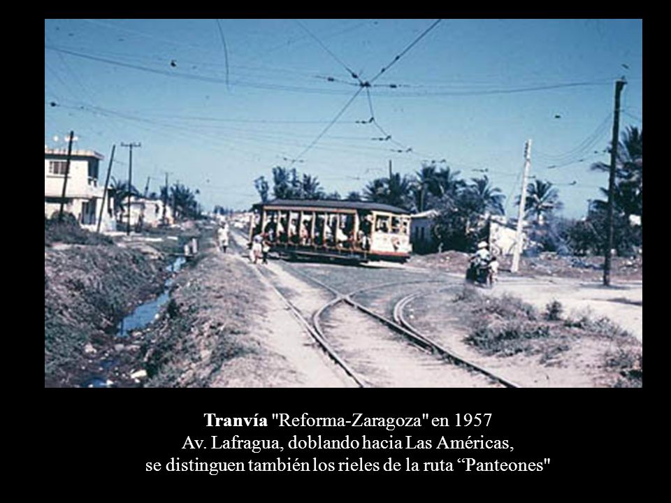 Tranvía Reforma-Zaragoza en 1957