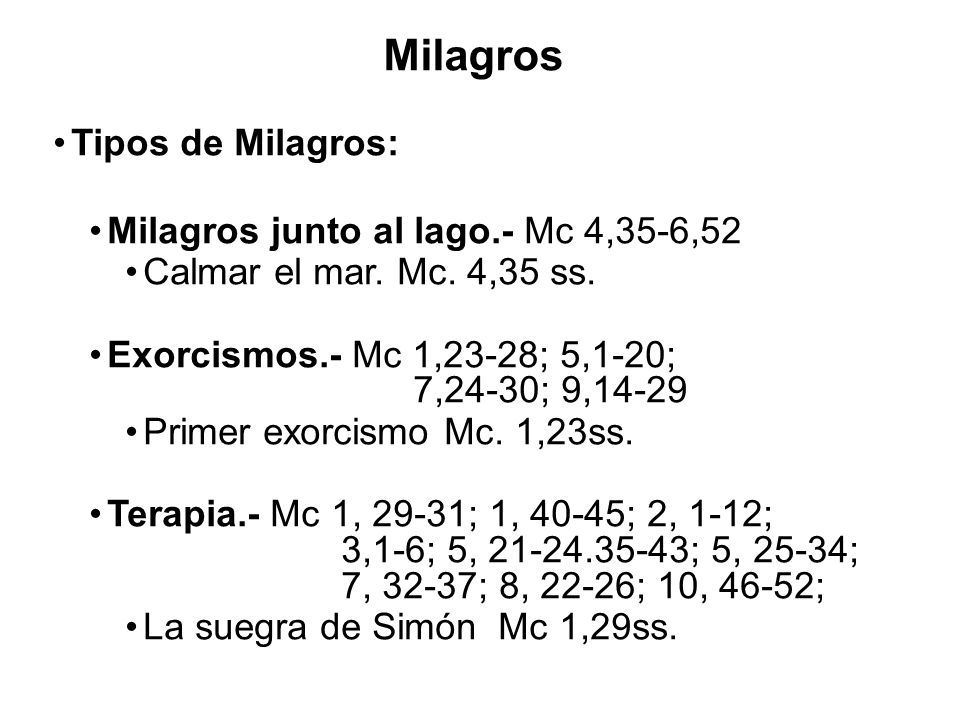 Milagros Tipos de Milagros: Milagros junto al lago.- Mc 4,35-6,52